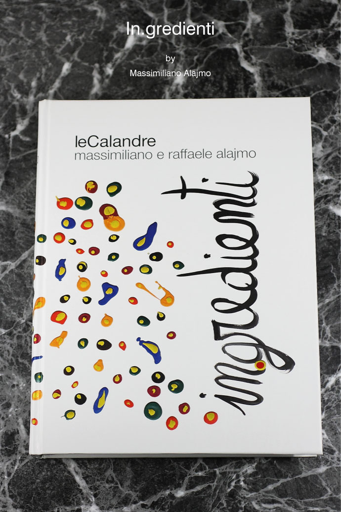 レシピ本 Ingredienti  レ・カランドレのシェフ・マッシミリアーノ･アライモ著 (Recipe Book by Alajmo of Le calandre)
